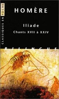 Iliade. Vol. 3. Chants XVII à XXIV