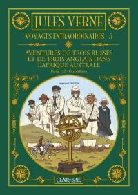Voyages extraordinaires. Vol. 5. Aventures de trois Russes et de trois Anglais dans l'Afrique australe. 1, L'expédition