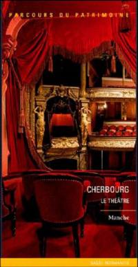 Cherbourg-Octeville : le théâtre à l'italienne