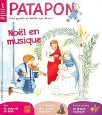 Patapon : mensuel catholique des enfants dès 5 ans, n° 512. Noël en musique