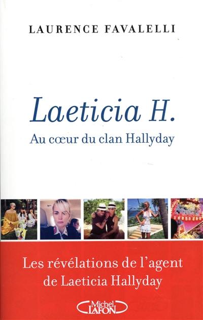 Laeticia H. : au coeur du clan Hallyday