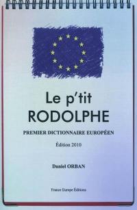 Le p'tit Rodolphe : premier dictionnaire européen