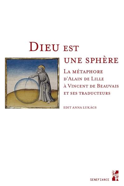 Dieu est une sphère : la métaphore d'Alain de Lille à Vincent de Beauvais et ses traducteurs