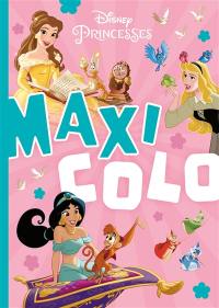 Disney princesses : maxi-colo