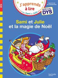 Sami et Julie et la magie de Noël : spécial dys