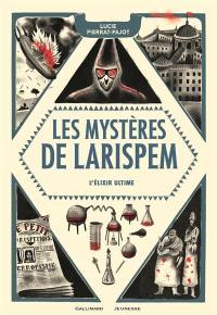 Les mystères de Larispem. Vol. 3. L'élixir ultime