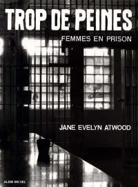 Trop de peines : femmes en prison