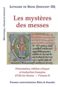 Les mystères des messes. Vol. 2