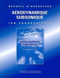Aérodynamique subsonique : recueil d'exercices