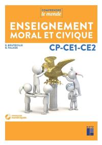 Enseignement moral et civique : CP-CE1-CE2 : programmes 2015