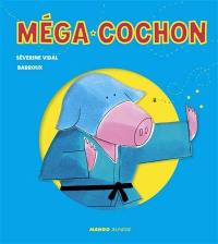 Méga-Cochon : comment Méga-Cochon a réduit Moustic Man en miettes