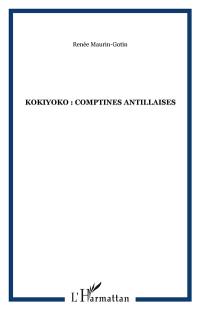 Kokiyoko : Comptines antillaises