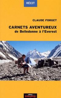 Carnets aventureux : de Belledonne à l'Everest