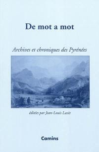 De mot a mot : archives et chroniques des Pyrénées en occitan gascon