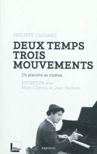 Deux temps trois mouvements : un pianiste au cinéma : entretien avec Marc Chevrie et Jean Narboni