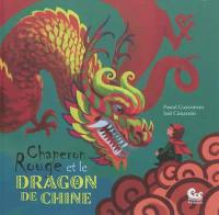 Chaperon rouge et le dragon de Chine