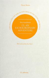 Exploring for the sake of exploring in the living arts with L'L. Vol. 1. L'L: an extraordinary adventure