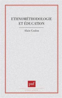 Ethnométhodologie et éducation