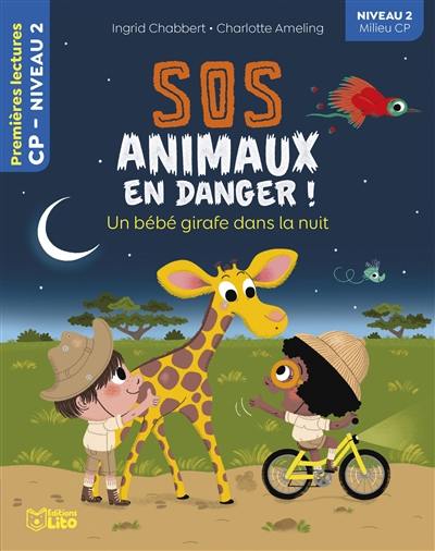SOS animaux en danger !. Un bébé girafe dans la nuit