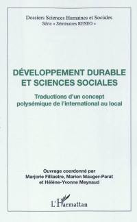 Développement durable et sciences sociales : traductions d'un concept polysémique de l'international au local