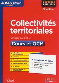 Collectivités territoriales, catégories B et C : cours et QCM : concours 2014-2015