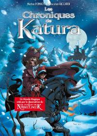 Les chroniques de Katura : l'intégrale. Vol. 1. La légende d'Eikos