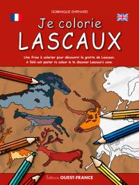 Je colorie Lascaux : une frise à colorier pour découvrir la grotte de Lascaux. Je colorie Lascaux : a fold-out poster to colour in to discover Lascaux's cave