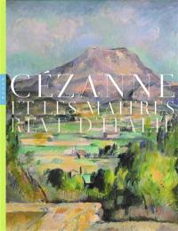 Cézanne et les maîtres : rêve d'Italie
