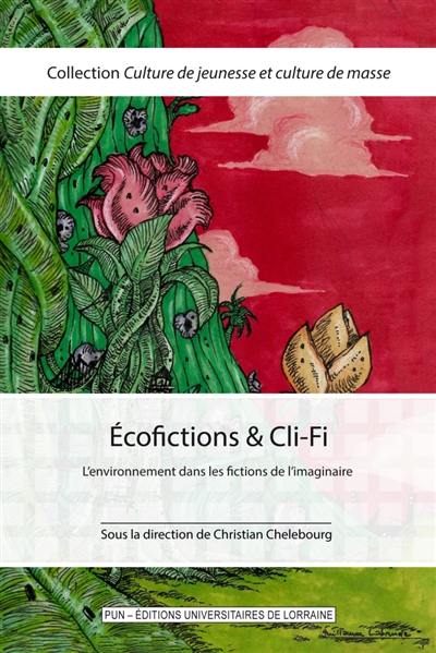 Ecofictions & Cli-Fi : l'environnement dans les fictions de l'imaginaire