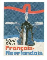 Mini-dico français-néerlandais : 450 mots