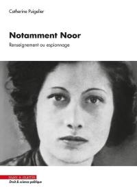 Notamment Noor : renseignement ou espionnage