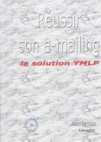 Réussir son e-mailing : la solution YMLP