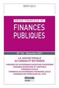 Revue française de finances publiques, n° 124. La justice fiscale au Canada et en France