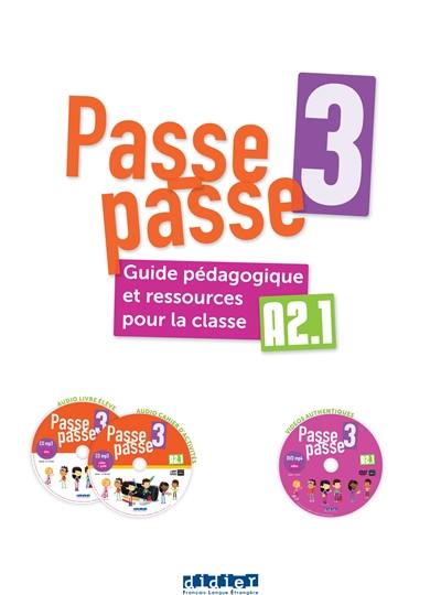 Passe-passe 3 : guide pédagogique et ressources pour la classe A2.1