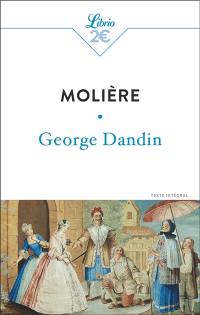 George Dandin ou Le mari confondu : texte intégral
