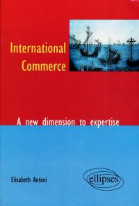 International commerce : a new dimension to expertise