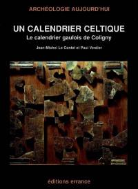 Un calendrier celtique : le calendrier gaulois de Coligny