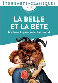 La Belle et la bête, Jeanne-Marie Leprince de Beaumont, Julie Chaintron