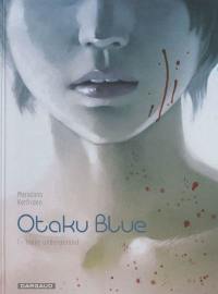 Otaku blue. Vol. 1. Tokyo underground