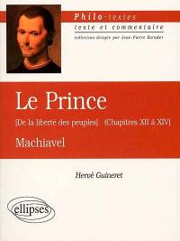 Le prince (chapitres XII à XVI), De la liberté des peuples, Machiavel