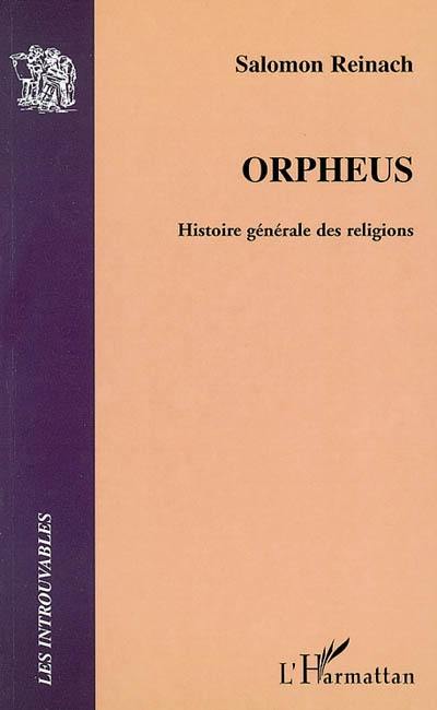 Orpheus : histoire générale des religions