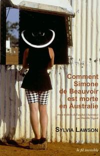Comment Simone de Beauvoir est morte en Australie