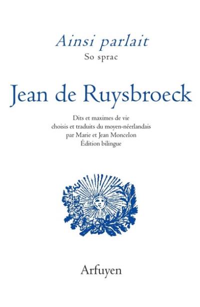 Ainsi parlait Jean de Ruysbroeck