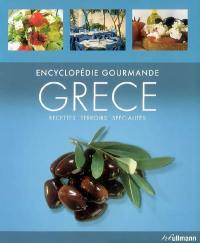 Grèce : recettes, terroirs, spécialités