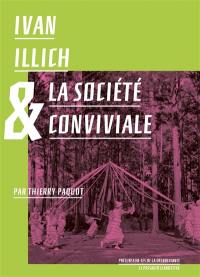 Ivan Illich & la société conviviale