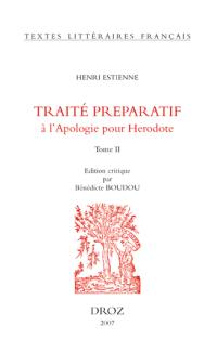 L'introduction au traité de la conformité des merveilles anciennes avec les modernes ou Traité préparatif à l'Apologie pour Hérodote