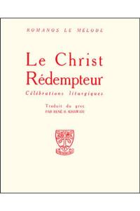 Le Christ rédempteur : célébrations liturgiques
