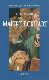 Maître Eckhart : philosophie du christianisme