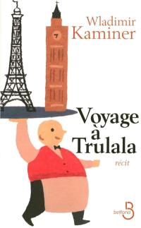 Voyage à Trulala