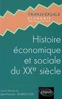 Histoire économique et sociale au XXe siècle